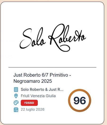 Just Roberto Primitivo-Negroamaro 6/7 2025, Puglia, Italy